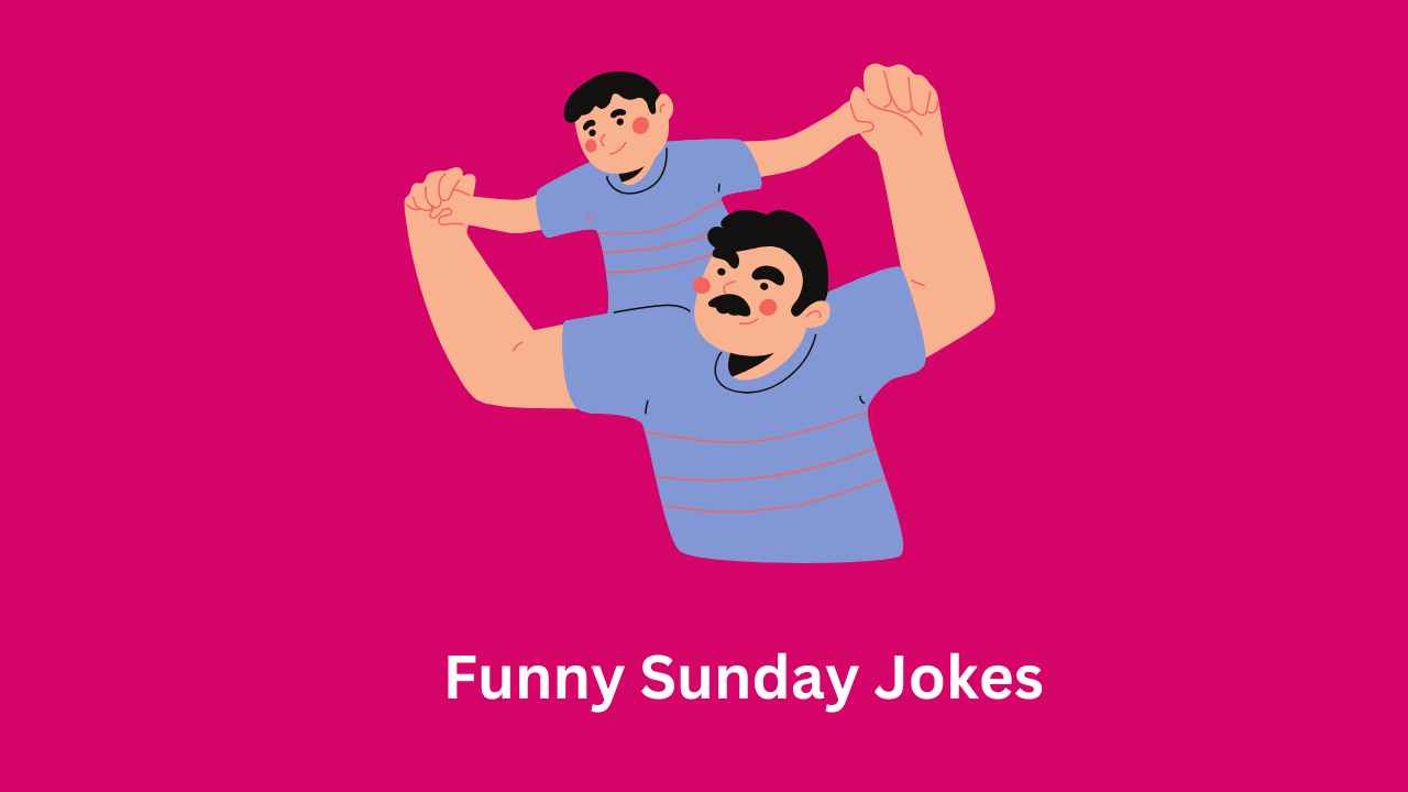 Funny Sunday Jokes