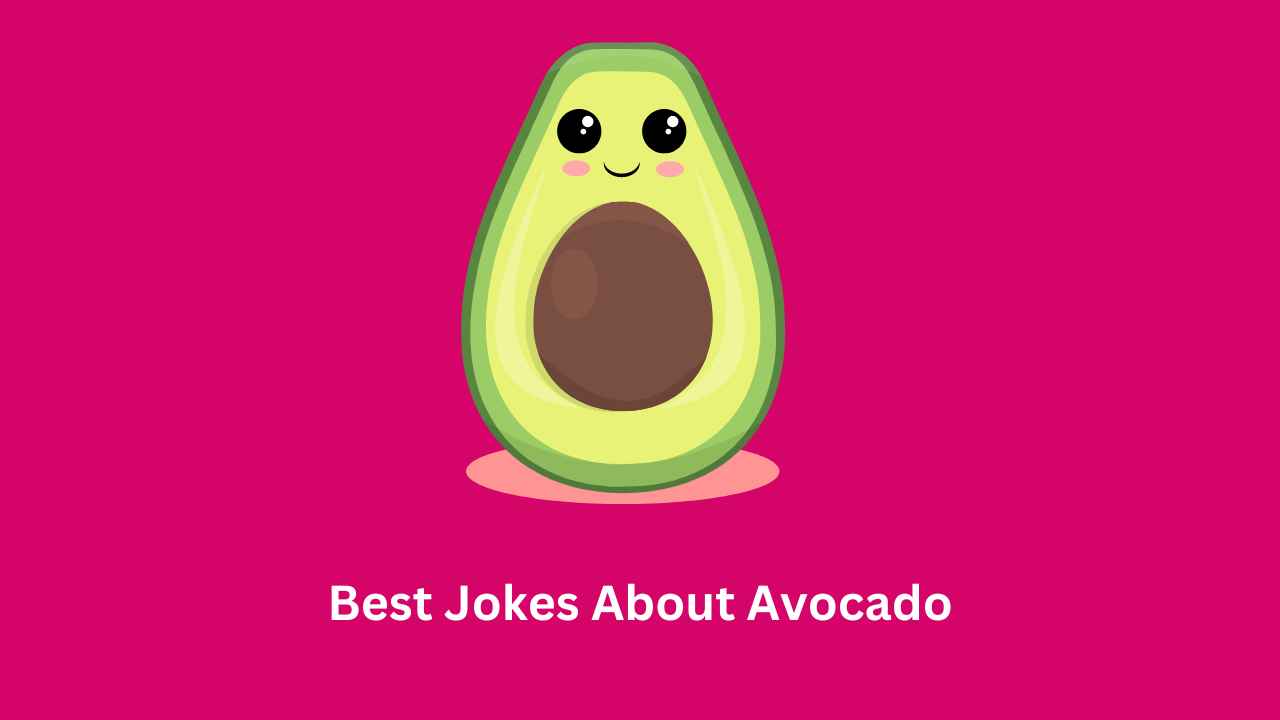 Jokes About Avocado