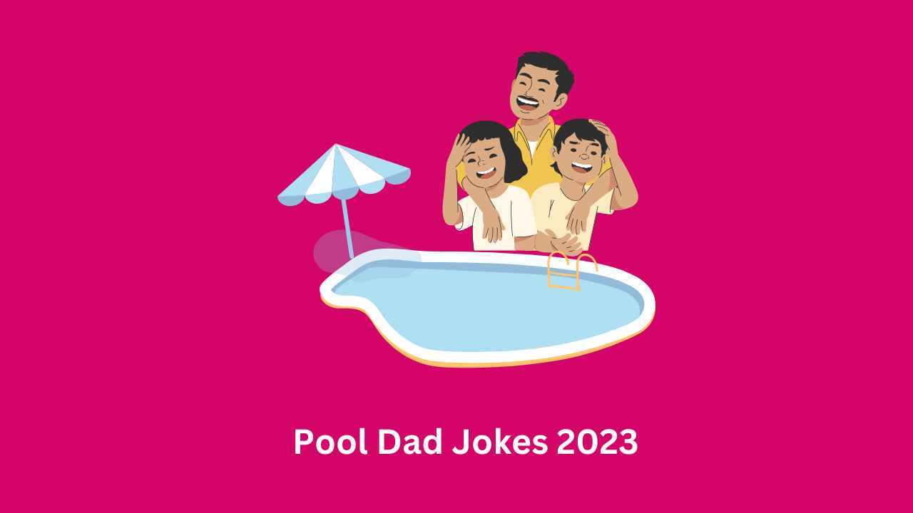 Pool Dad Jokes