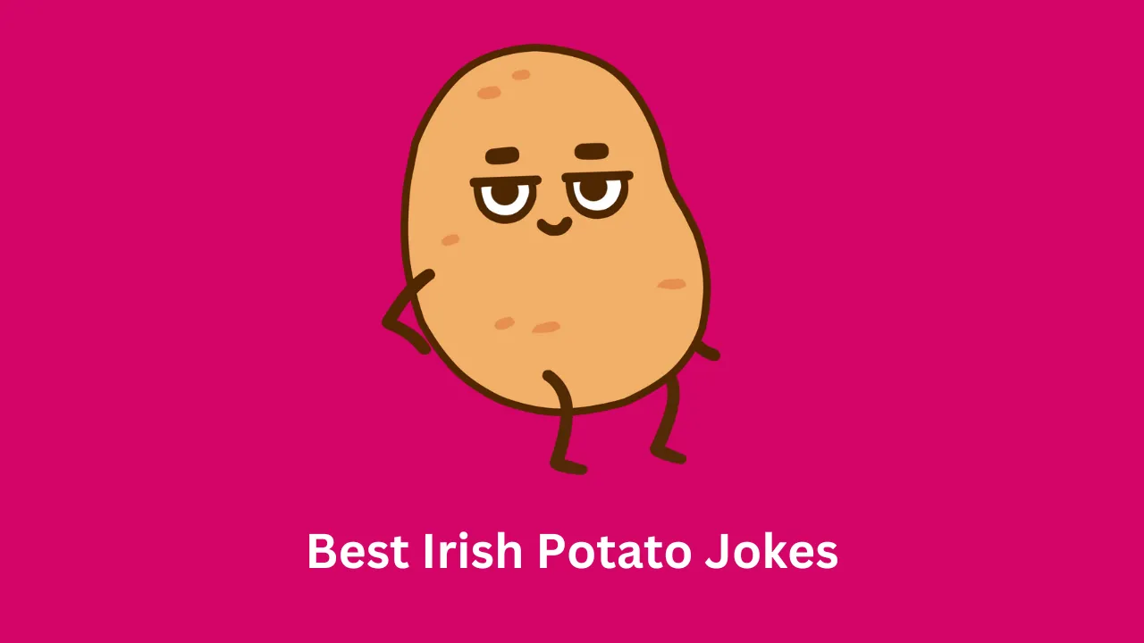 Best Irish Potato Jokes