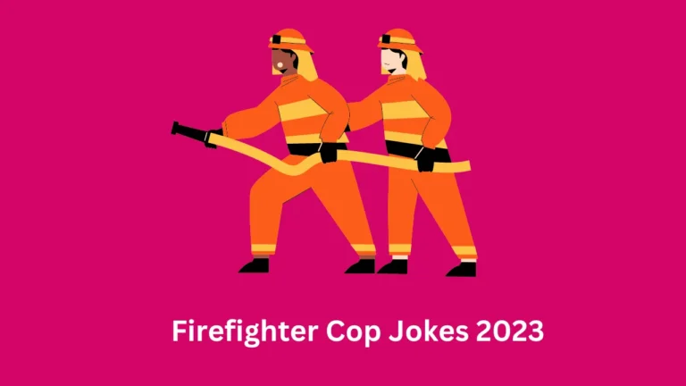 Firefighter Cop Jokes