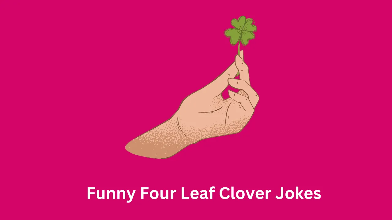 Four Leaf Clover Jokes 2