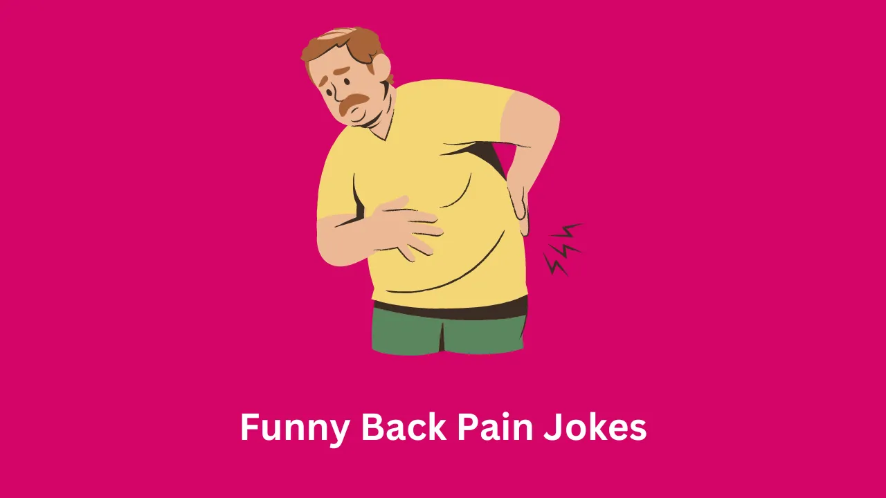 Funny Back Pain Jokes