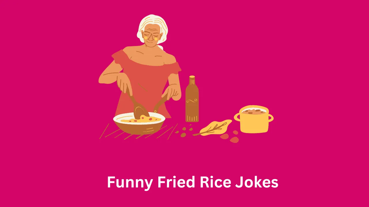 Funny Fried Rice Jokes