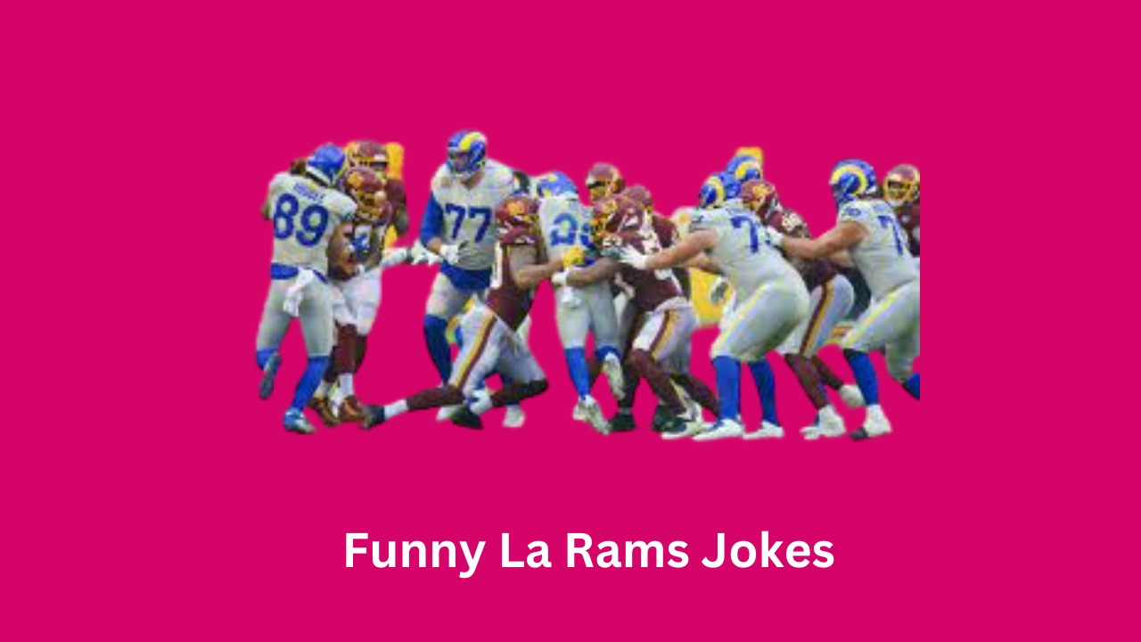 Funny La Rams Jokes