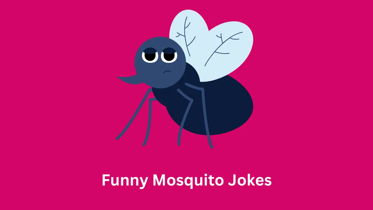 Funny Mosquito Jokes