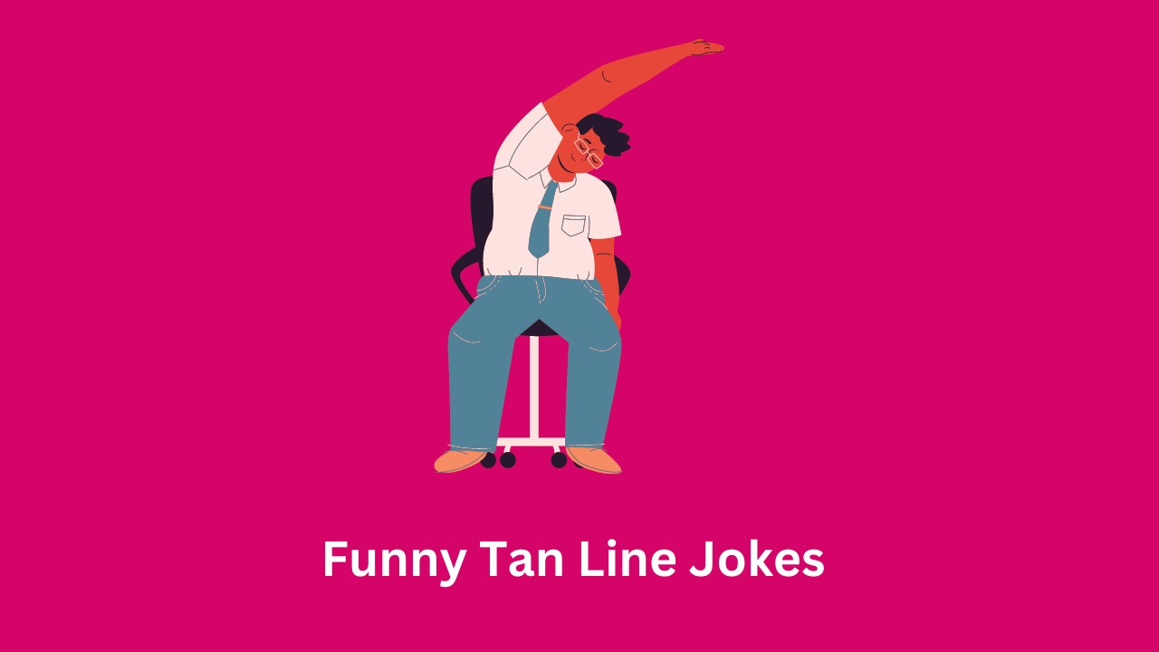 Funny Tan Line Jokes