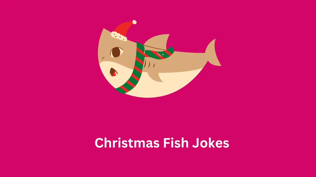 Hilarious Christmas Fish Jokes