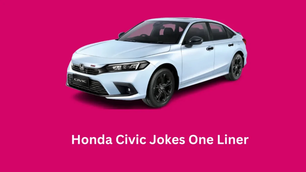 Honda Civic Jokes One Liner