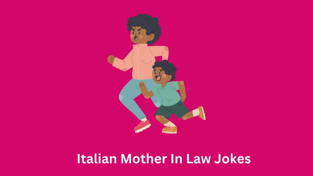 Italian Mother In Law Jokes