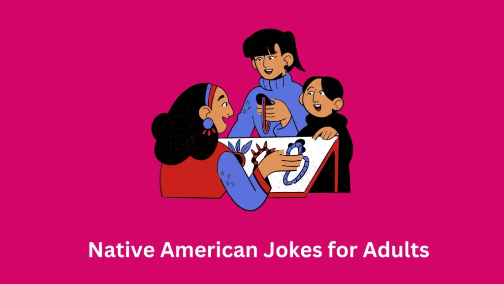 Native American Jokes for Adults