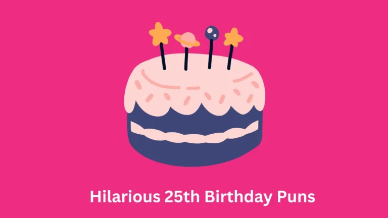 25th Birthday Puns