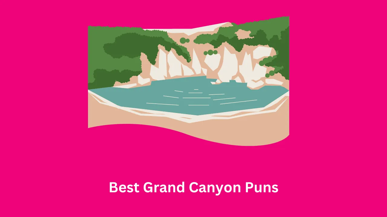 Best Grand Canyon Puns