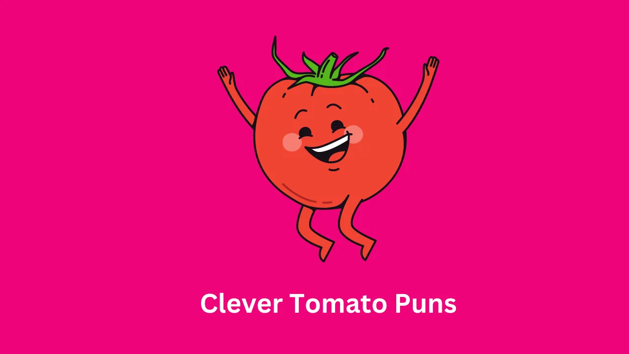 Clever Tomato Puns