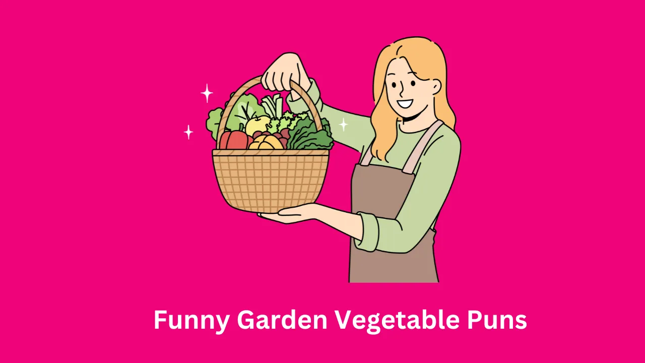 Funny Garden Vegetable Puns 