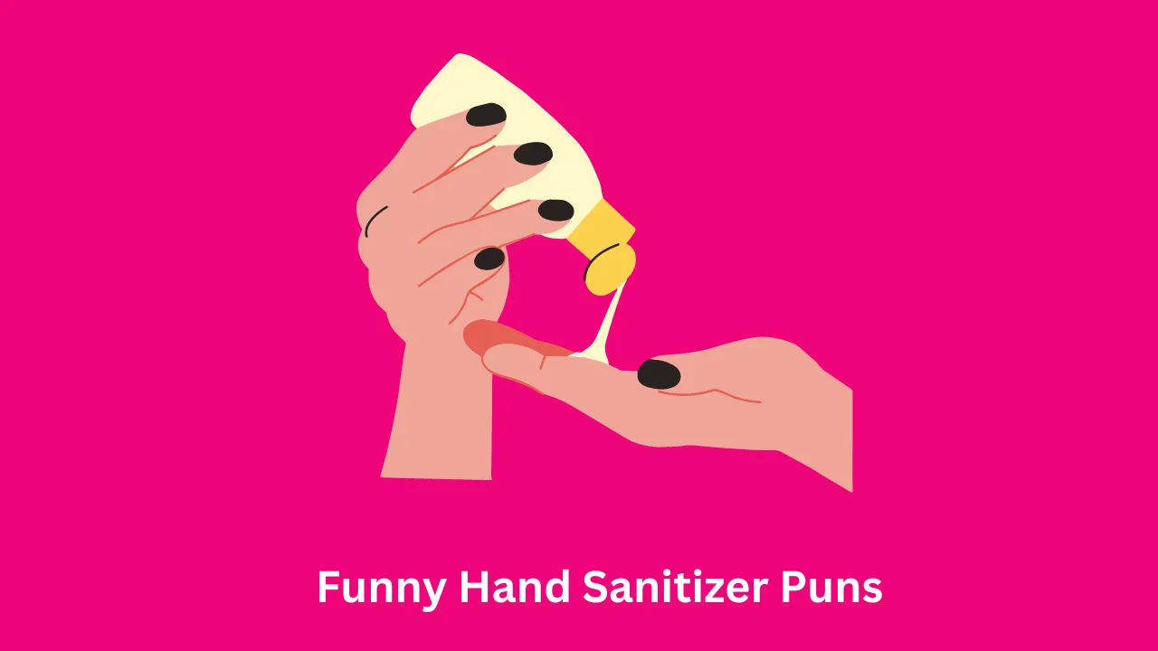 Funny Hand Sanitizer Puns 