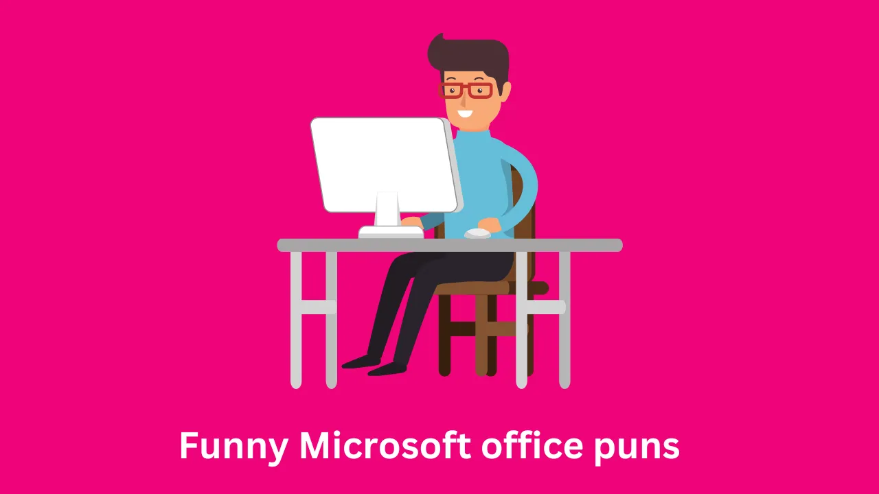 Funny Microsoft office Puns