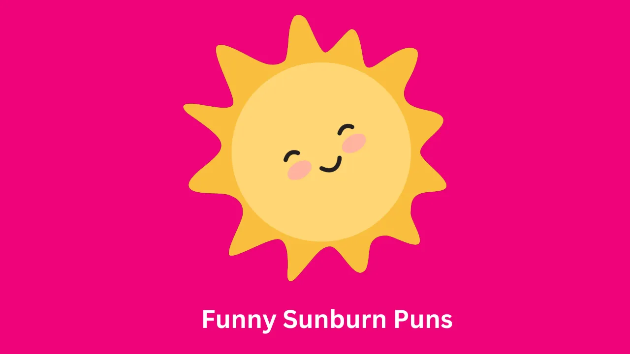 Funny Sunburn Puns