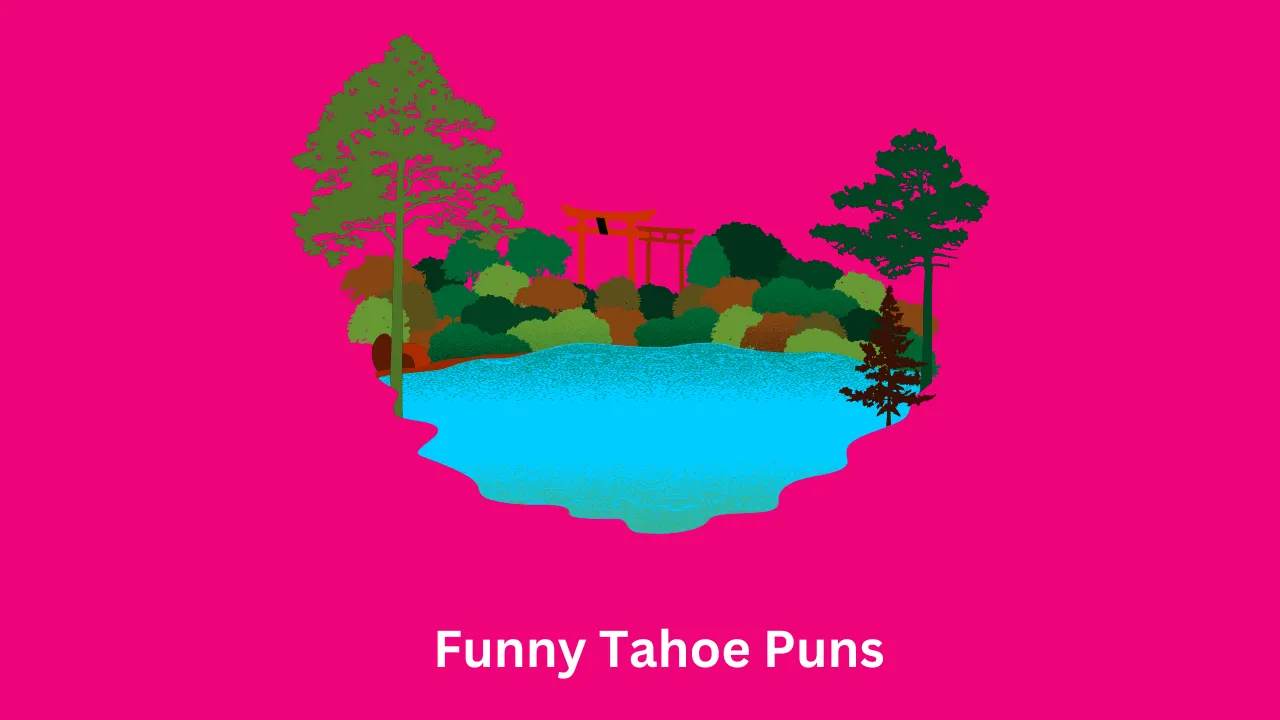 Funny Tahoe Puns