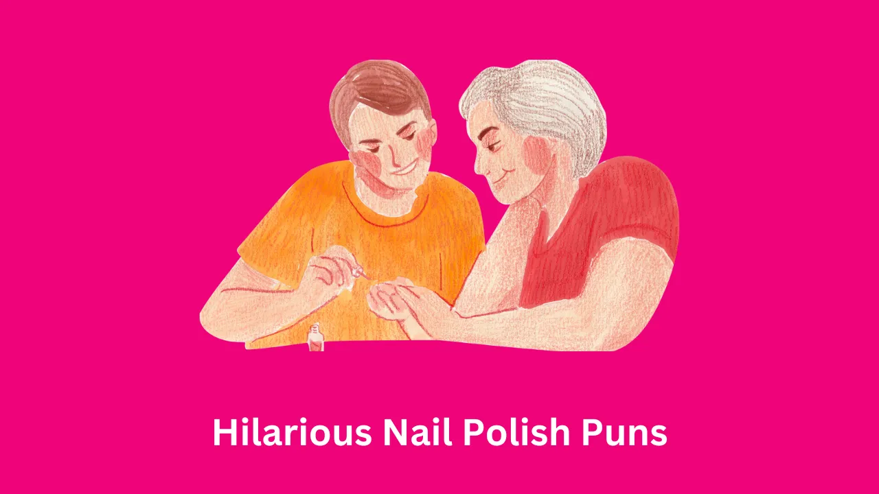 Hilarious Nail Polish Puns