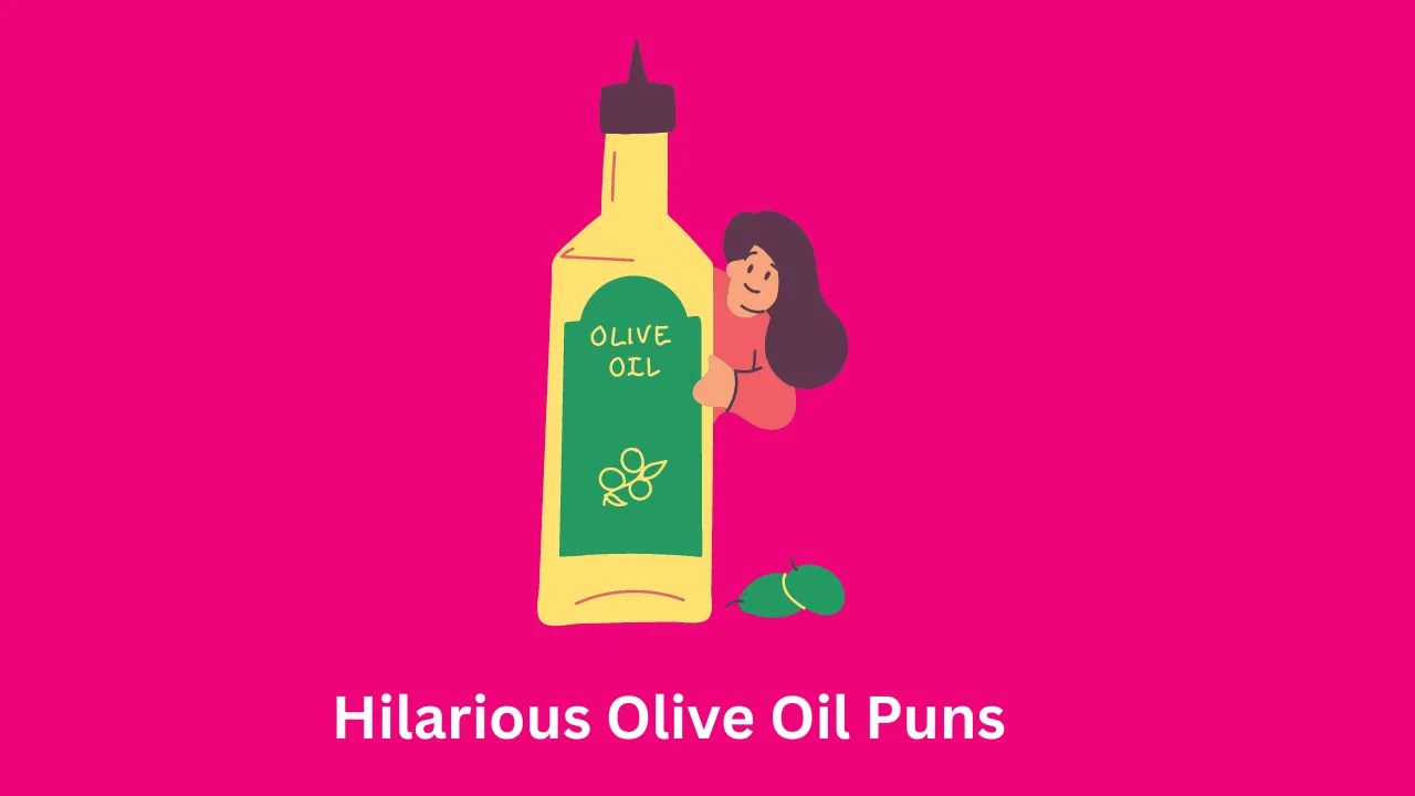Hilarious Olive Oil Puns