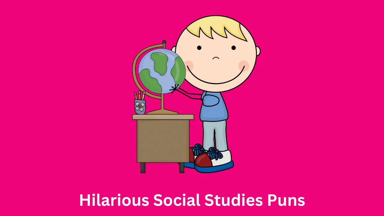 Hilarious Social Studies Puns