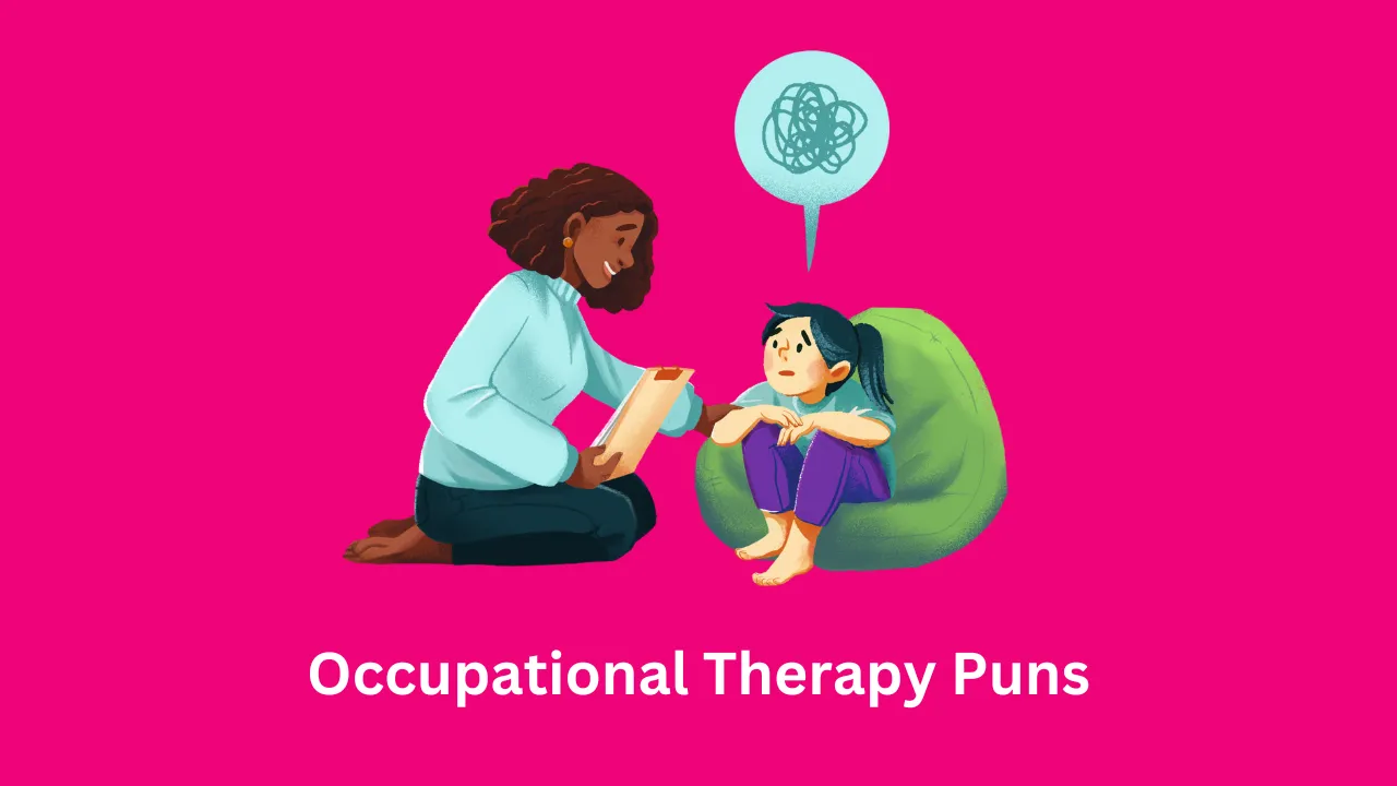 Occupational Therapy Puns