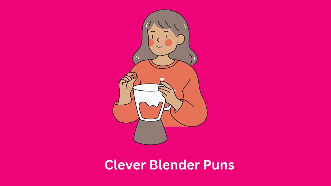 Clever Blender Puns