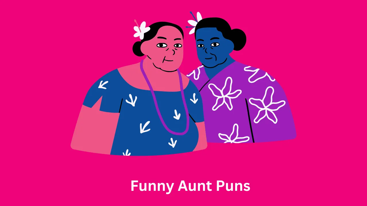 Funny Aunt Puns