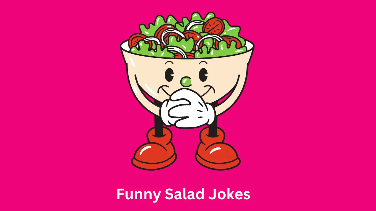 Funny Salad Jokes