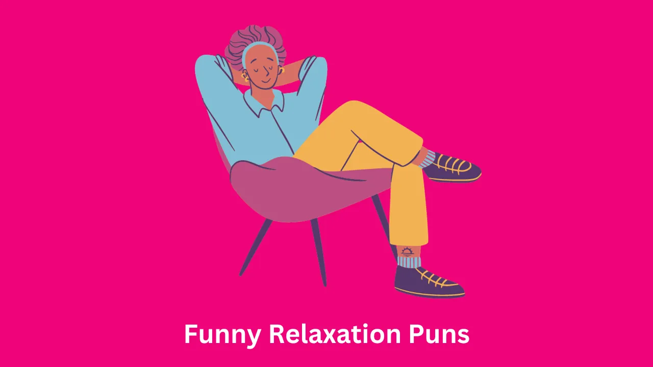 Best Relaxation Puns