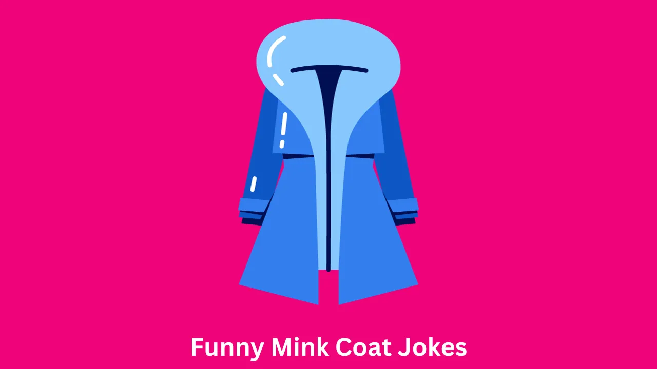 Funny Mink Coat Jokes