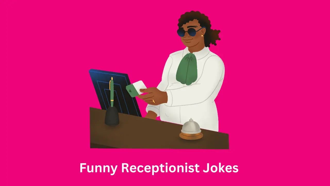 Funny Receptionist Jokes