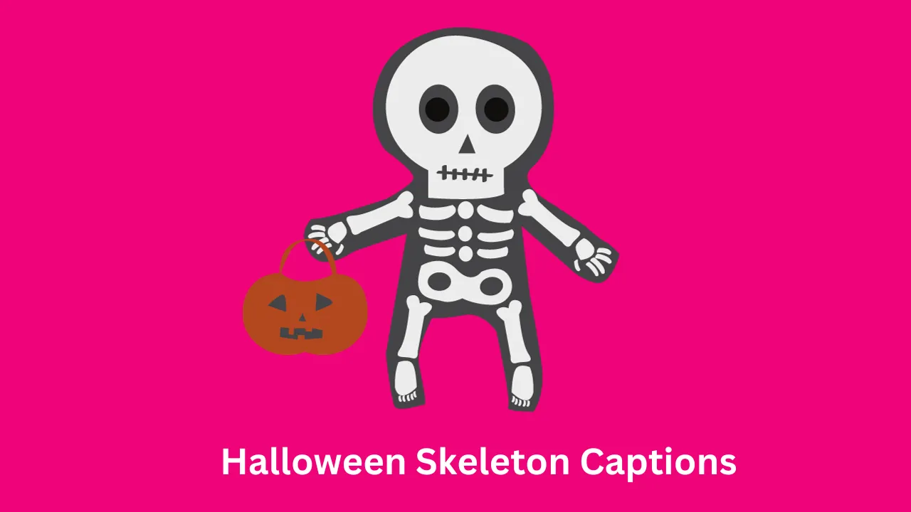 Halloween Skeleton Captions