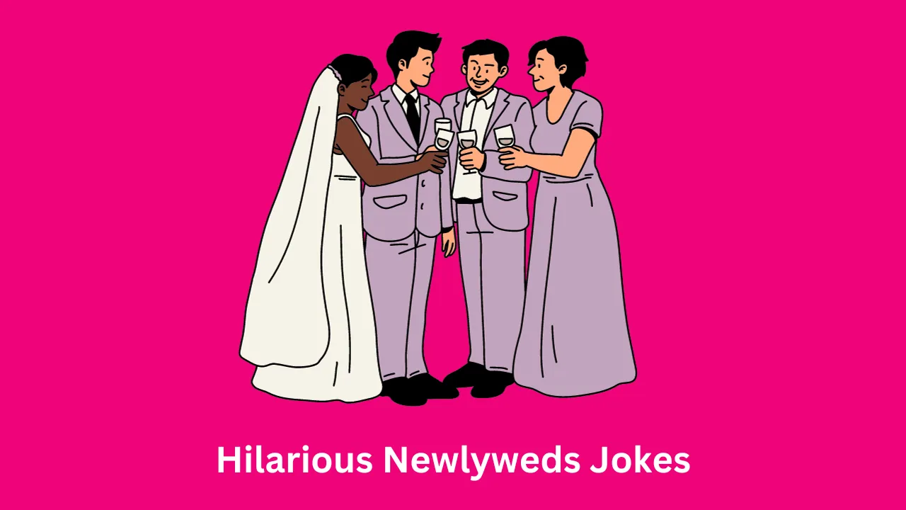 Hilarious Newlyweds Jokes