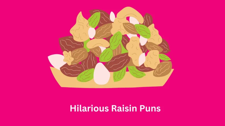 Hilarious Raisin Puns