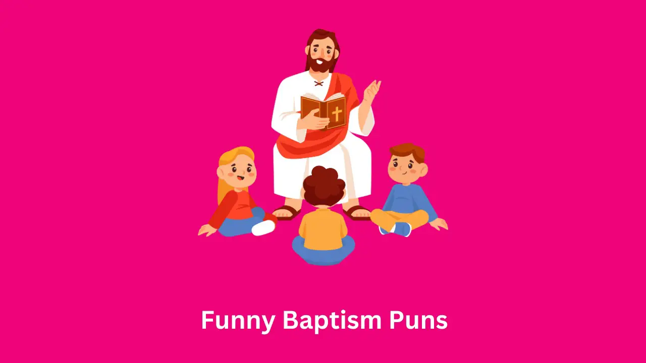 Funny Baptism Puns