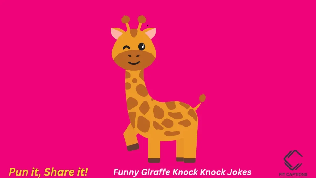 Funny Giraffe Knock knock Jokes