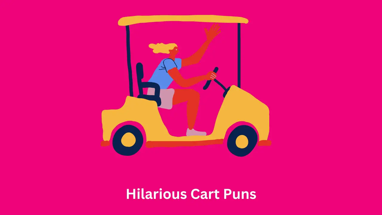 Hilarious Cart Puns