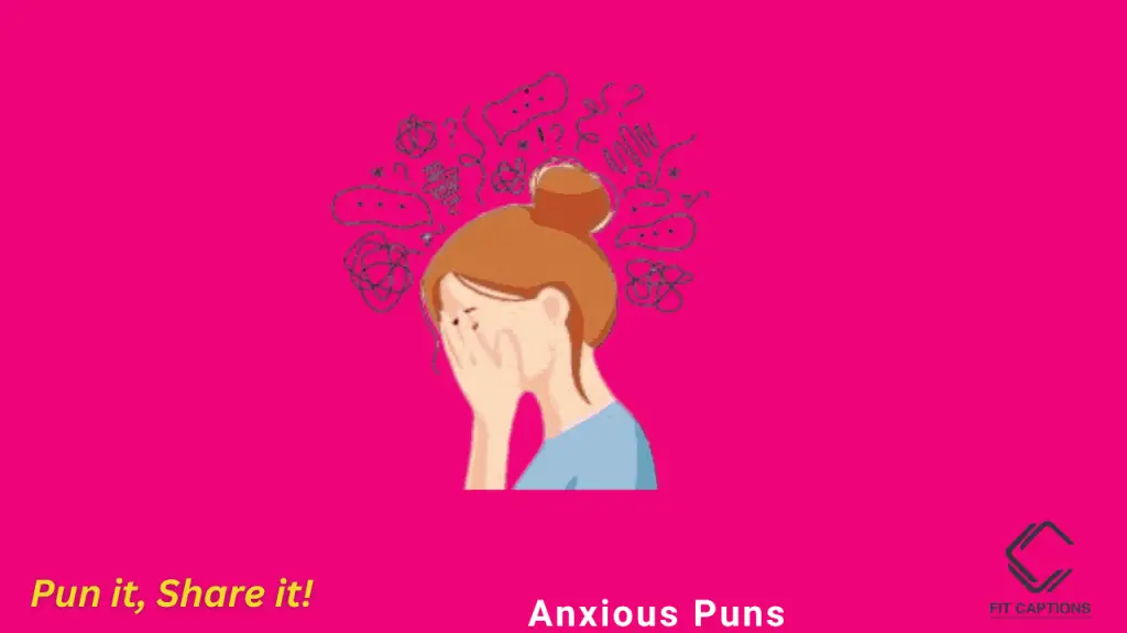 Anxious puns