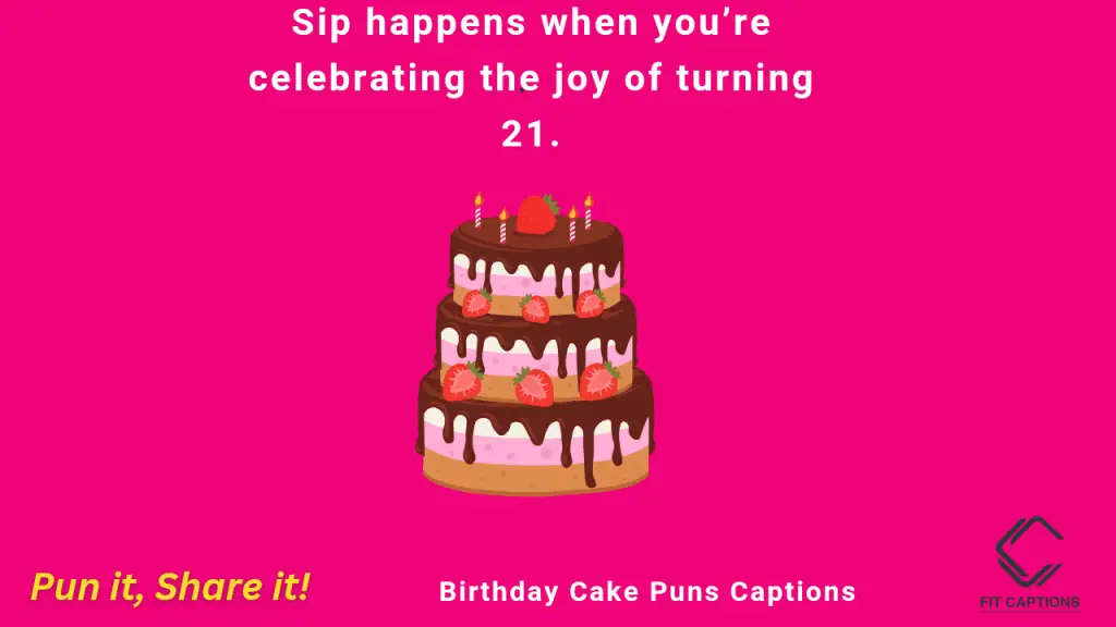 Birthday Cake Puns Captions 1