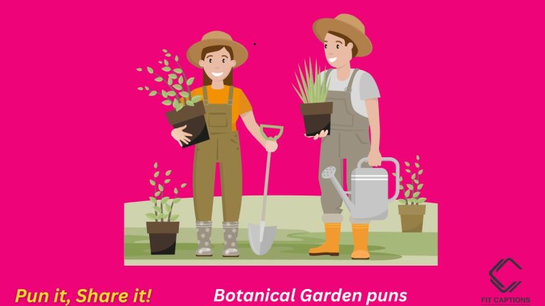 Botanical Garden puns