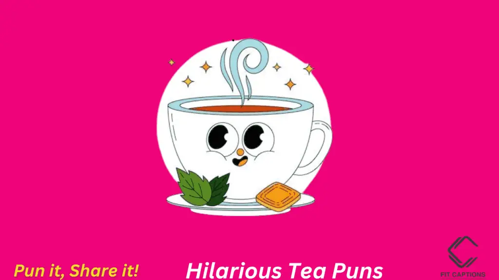 Hilarious Tea Puns