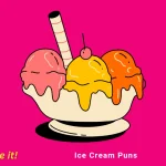 Ice Cream Puns
