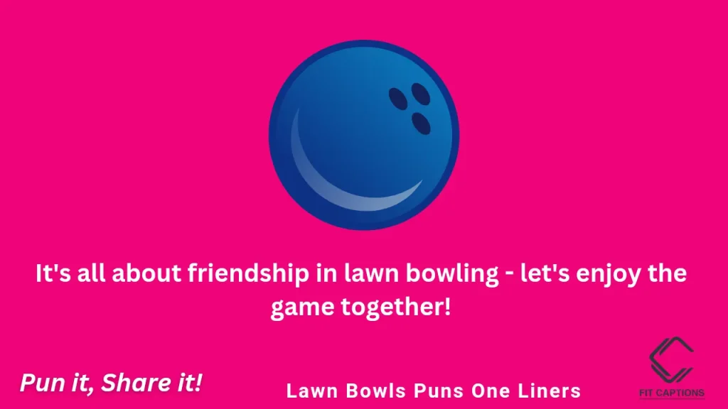 Lawn Bowls Puns