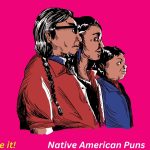 Native American Puns