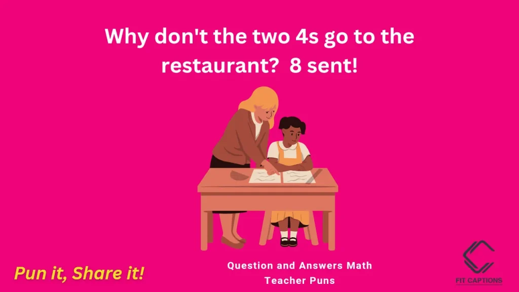 Question and Answers Math Teacher Puns