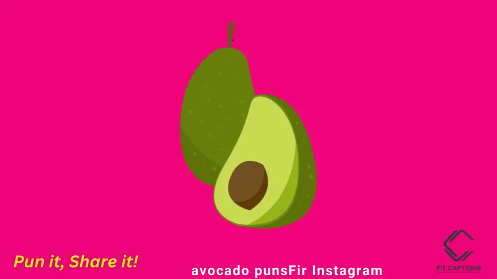 avocado Puns For Instagram