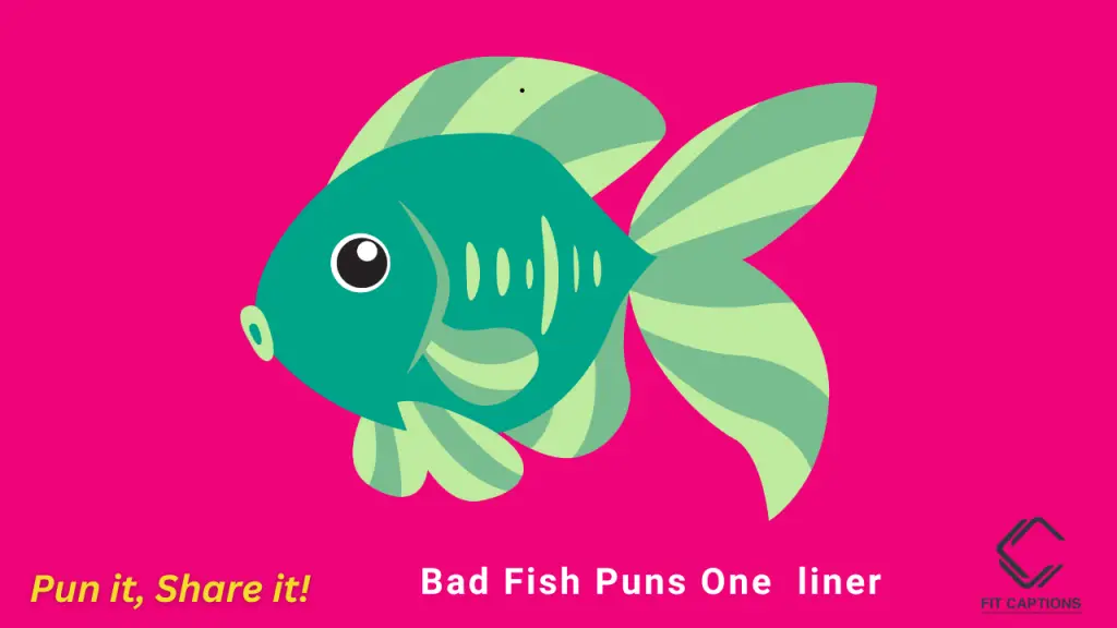 bad fish puns one liner