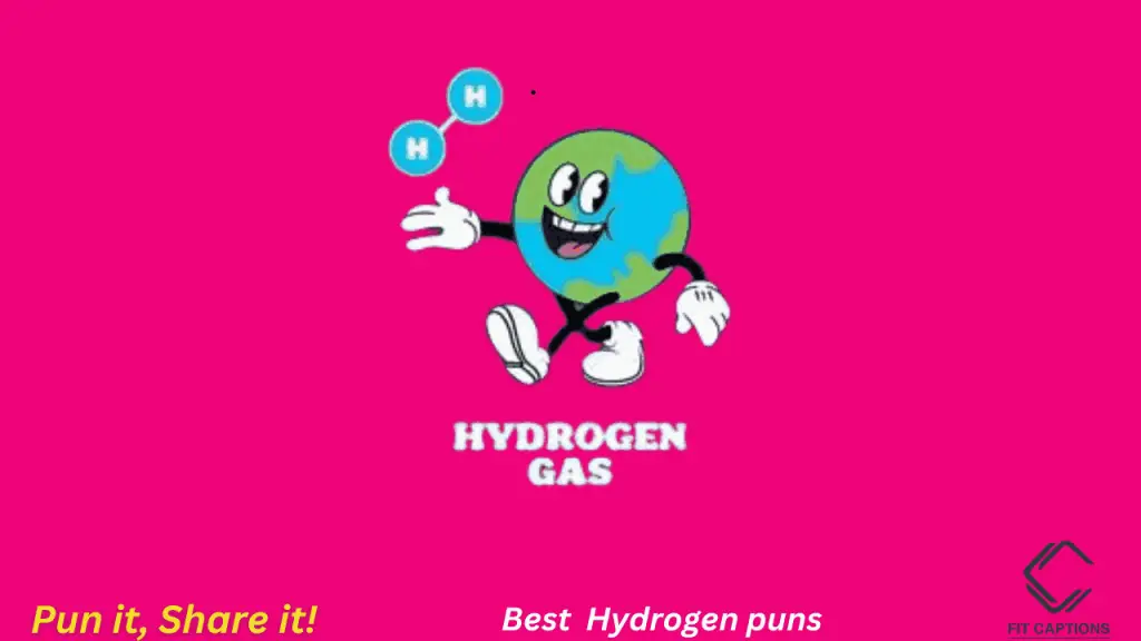 best Hydrogen puns